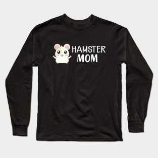 Hamster Mom Long Sleeve T-Shirt